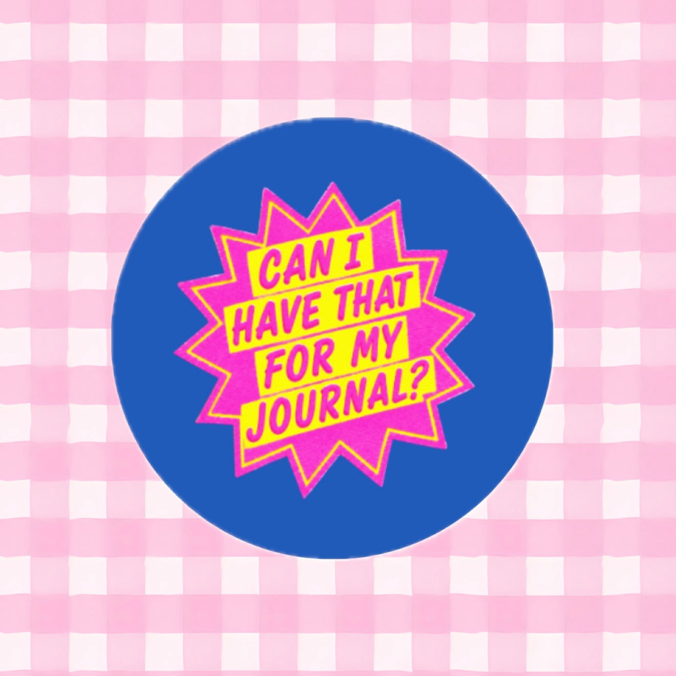 Can I Have That Vinyl Sticker