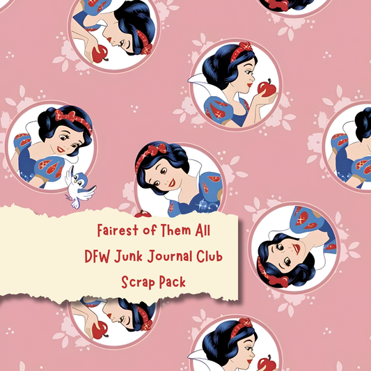 Fairest of Them All Scrap Pack