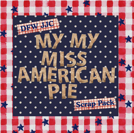 My My Miss American Pie Scrap Pack